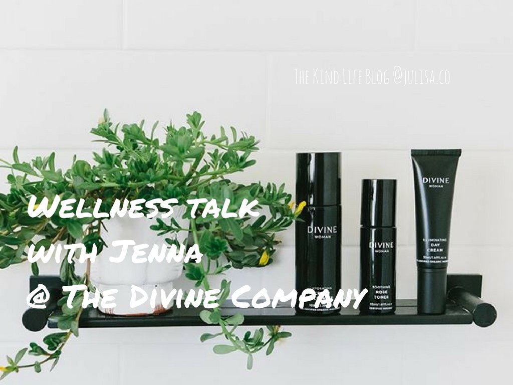 Wellness talk with Jenna @ The Divine Company | Julisa.co