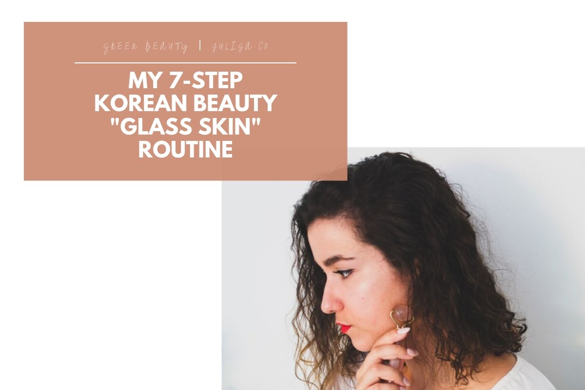 How To Get Glass Skin Look Without Makeup: Korean Beauty Glass Skin Routine | JULISA.co