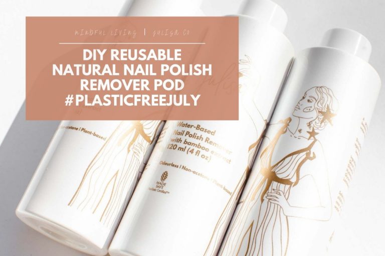 DIY Reusable Natural Nail Polish Remover Pod #PlasticFreeJuly